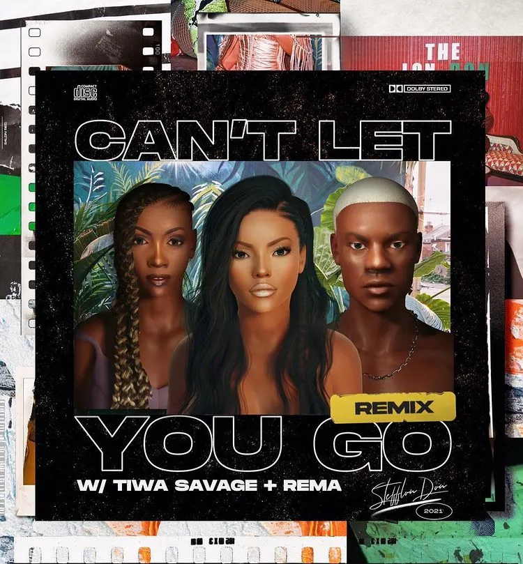Stefflon Don – Can’t Let You Go (Remix) Ft. Rema & Tiwa Savage