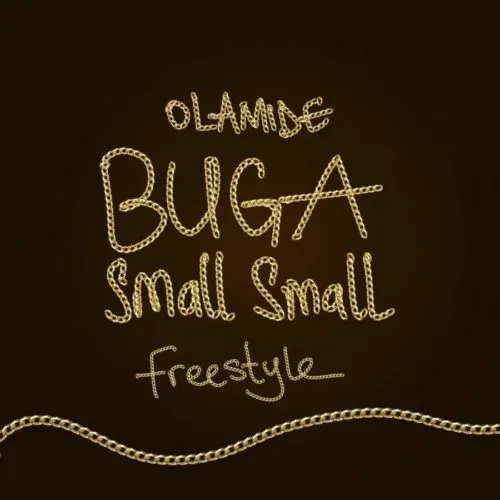 Olamide – Buga Small Small (Freestyle)