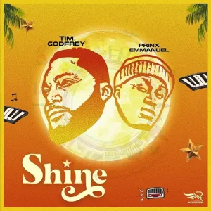 Tim Godfrey – Shine ft Prinx Emmanuel