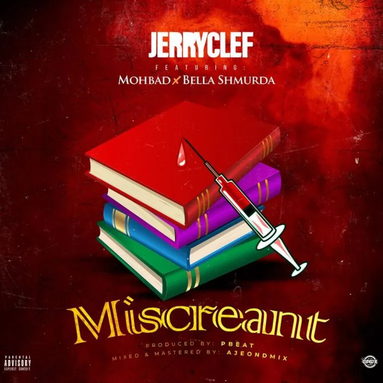 JerryClef – Miscreant ft. Mohbad & Bella Shmurda