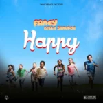 Mr Fancy – Happy ft. Bella Shmurda