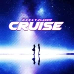 B.E.E – Cruise Ft. T-Classic