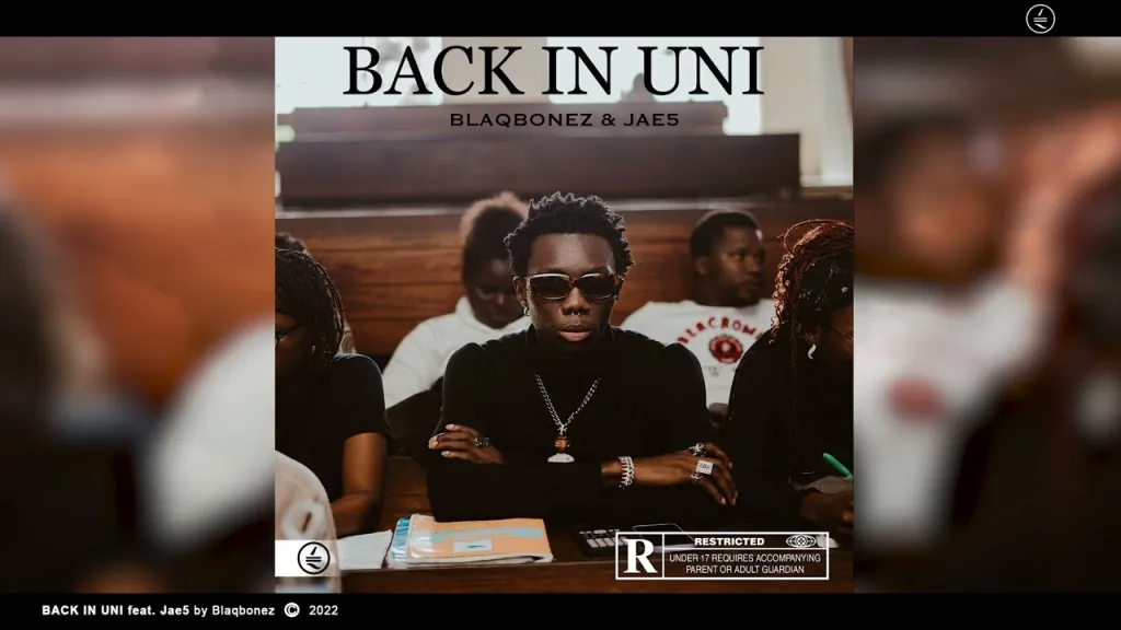 Blaqbonez – Back In Uni Ft. Jae5