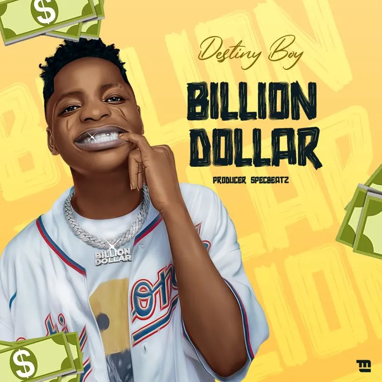 Destiny Boy – Billion Dollar