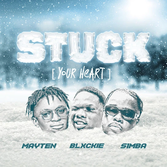 Blxckie – Stuck (Your Heart) Ft. Mayten & S1mba