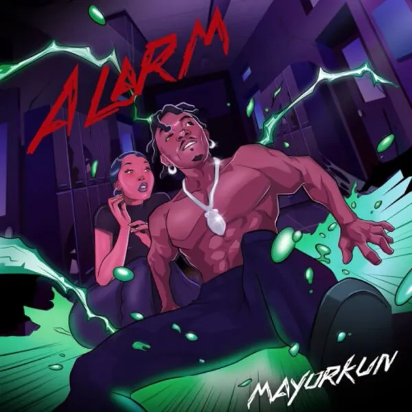 Mayorkun – Alarm (Lyrics)