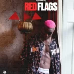 Ruger – Red Flags (Lyrics)