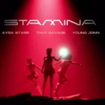 Tiwa Savage – Stamina Ft. Ayra Starr & Young Jonn
