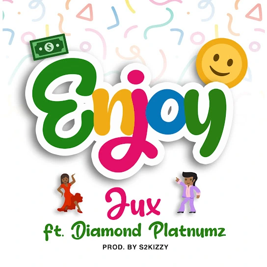 Jux – Enjoy Ft. Diamond Platnumz
