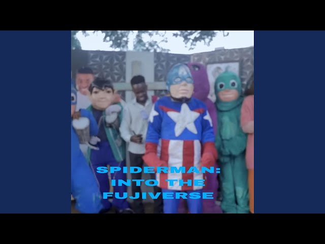 Nyarugusu Music – Spider Spider Spider Man! | INTO THE FUJIVERSE