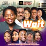 Ouwatoyin Adesemowo – Wait (Powered By Trending Gospel Nation)