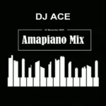 DJ Ace – Amapiano Mix (3 November 2023)