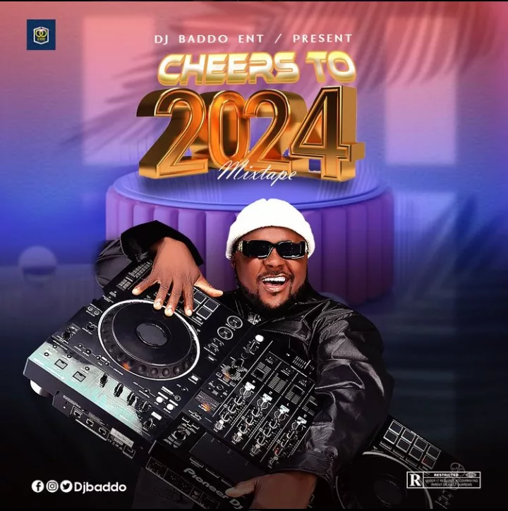 DJ Baddo Cheers To 2024 Mixtape (Mp3 Download)
