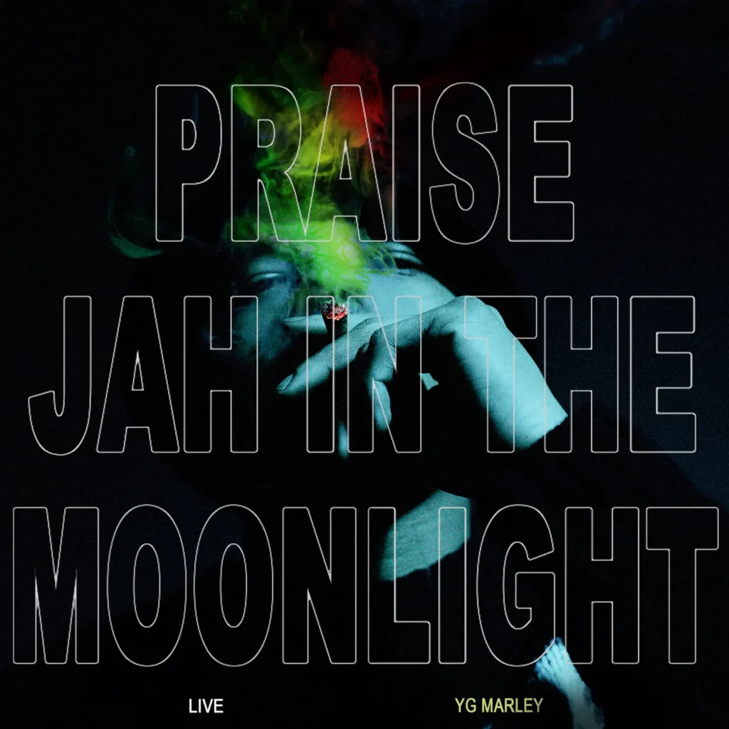 YG Marley – Praise Jah In The Moonlight
