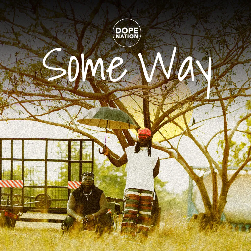 DopeNation – Some Way