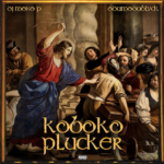 DJ Mono P – Koboko Plucker Ft. ODUMODUBLVCK