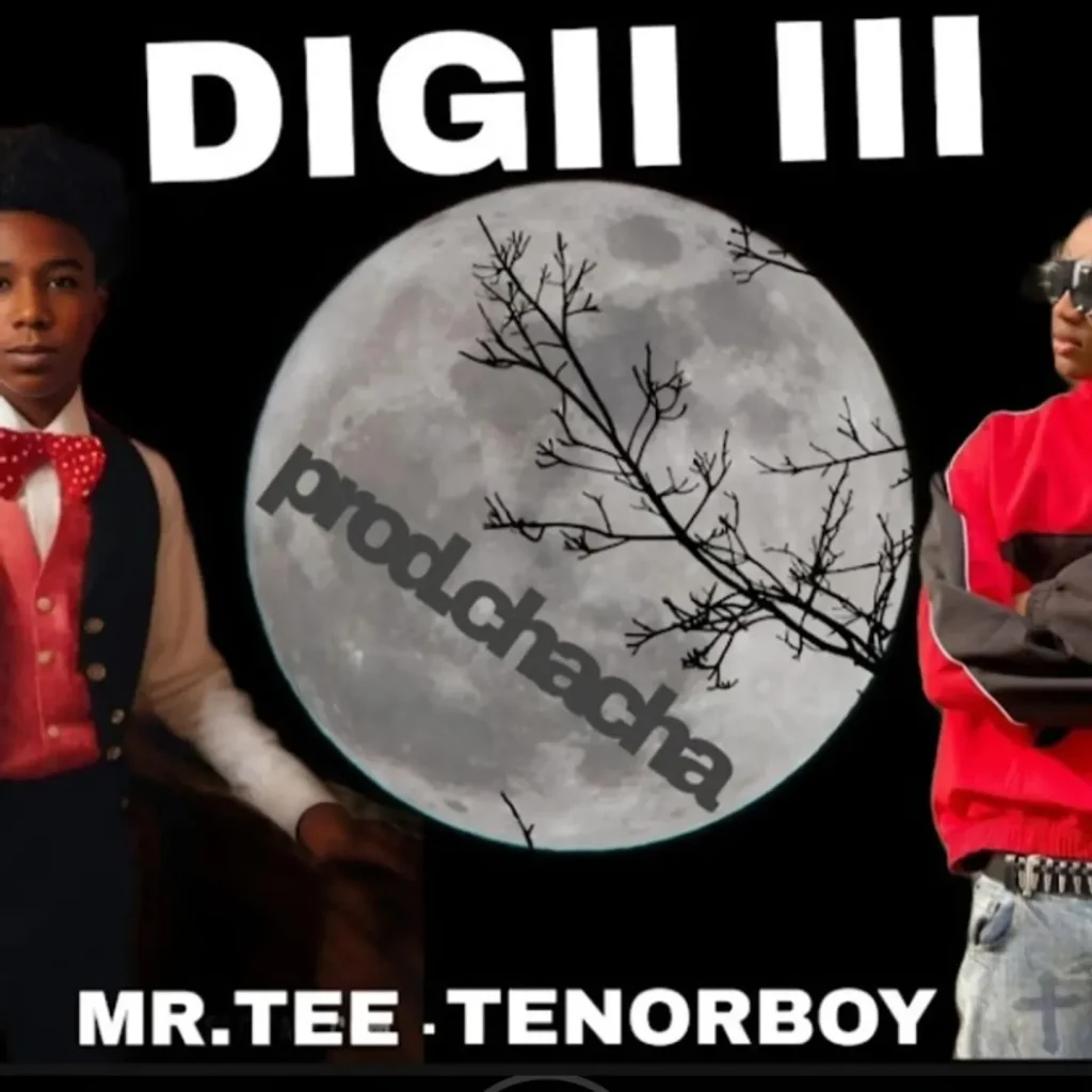 Mr Tee – Digi III Ft. Tenorboy & Prod. Chacha