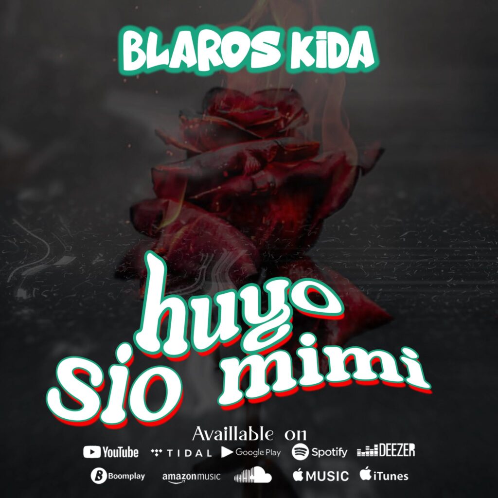 Blaros Kida – Huyo Sio Mimi