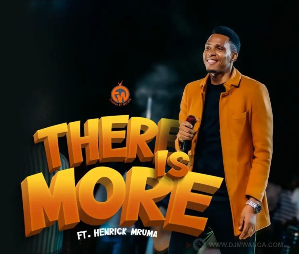 Essence Of Worship – There is More Ft. Henrick Mruma