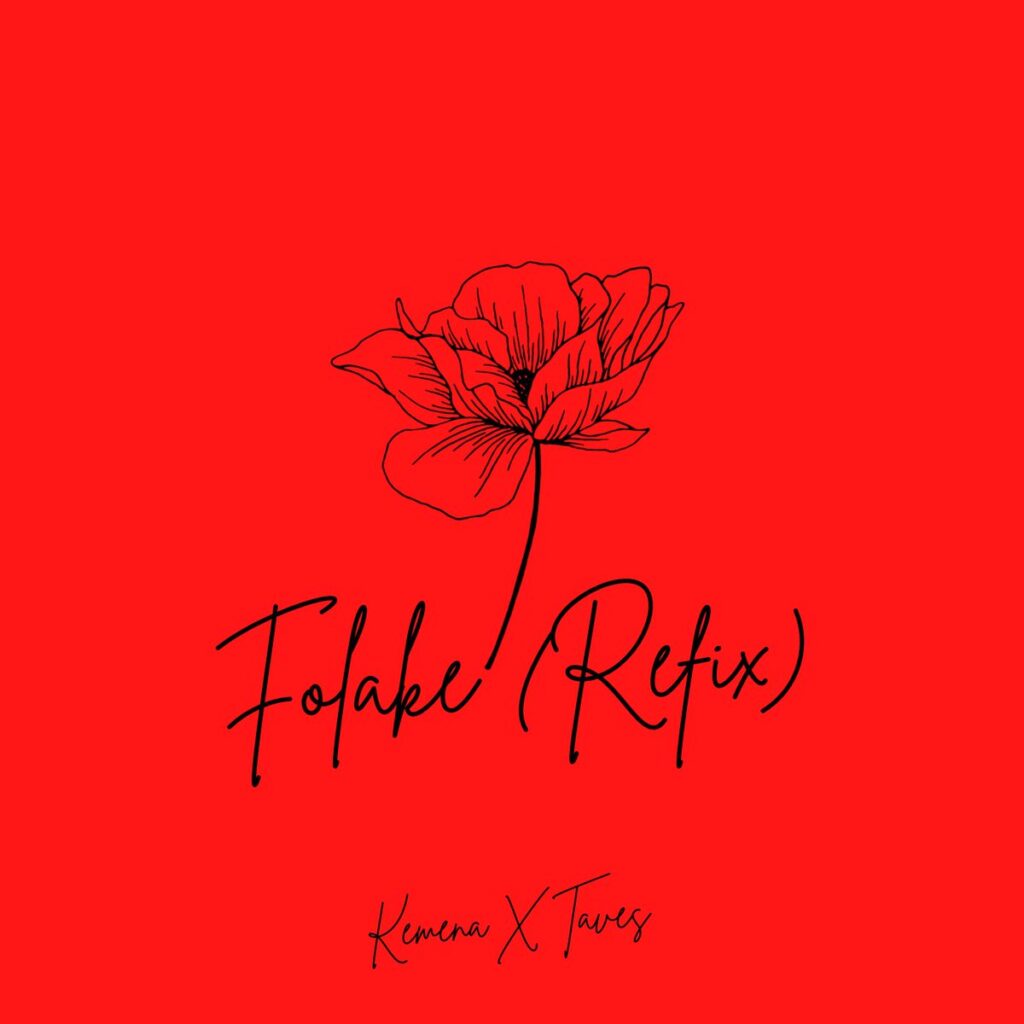 Kemena – Folake (Refix) Ft. Taves