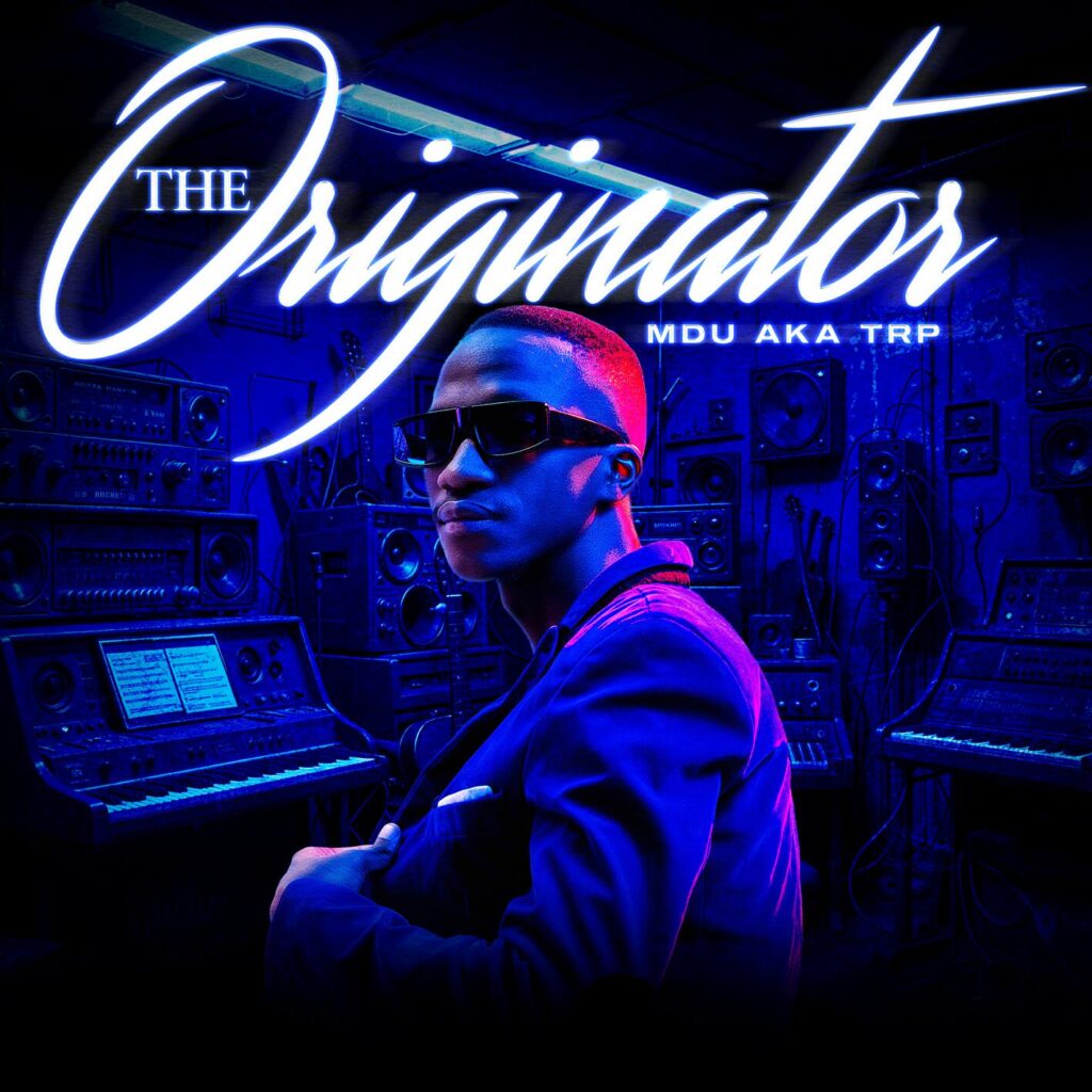 Mdu aka TRP - The Originator (Album) EP