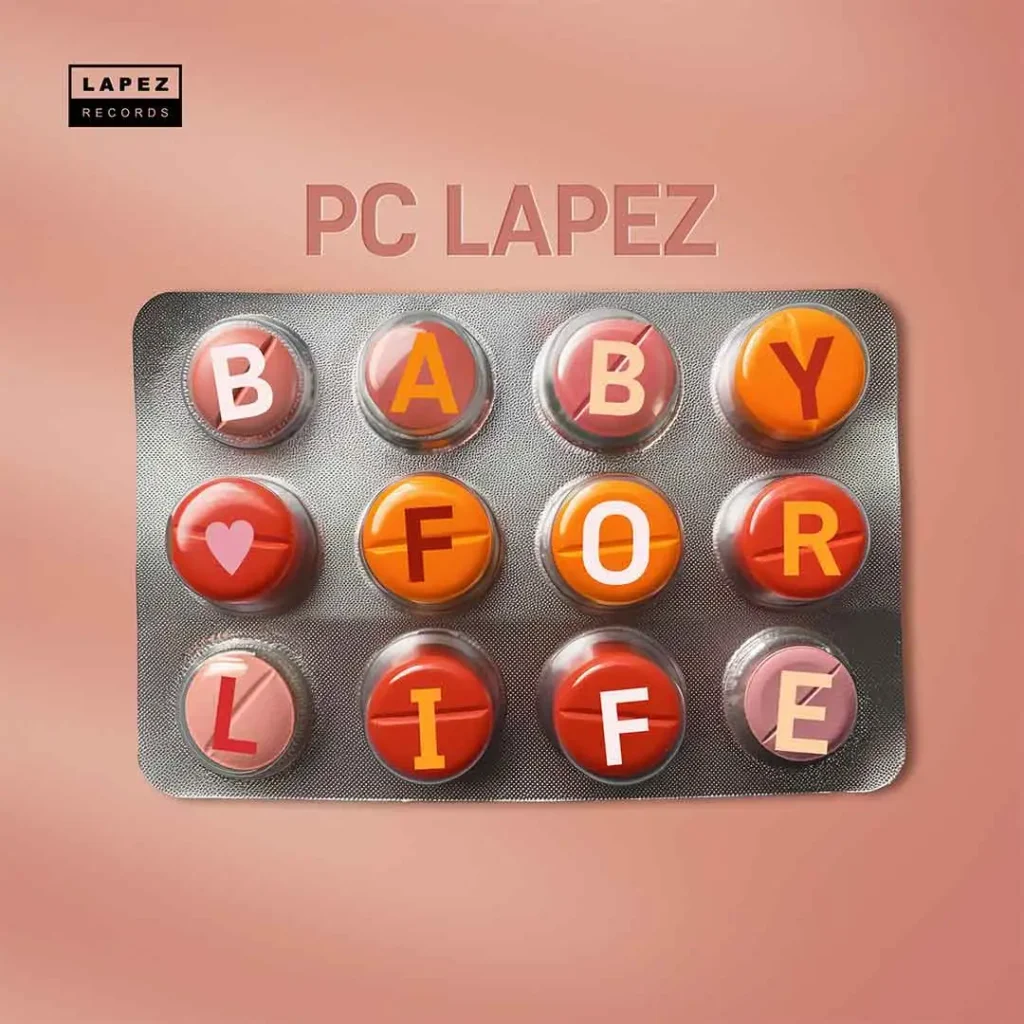 PC Lapez – Baby for Life