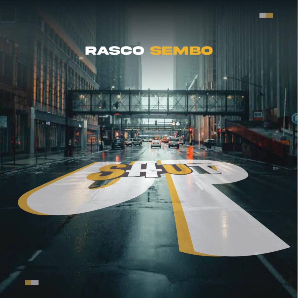 Rasco Sembo – Shut Up