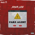 Smur Lee – Fake Alert