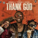 Space The Survivor – Thank God Ft. Tidinz & Jeriq