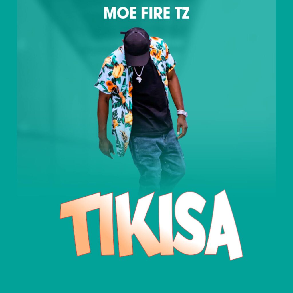 Moe Fire – Tikisa