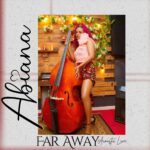 Abiana - Far Away