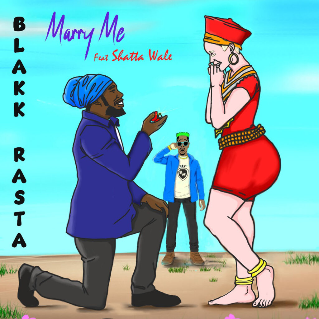 Blakk Rasta - Marry Me Ft Shatta Wale