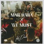 Kizz Daniel – We Must