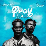 Baba Tundey - Pray For Me Ft. Fameye