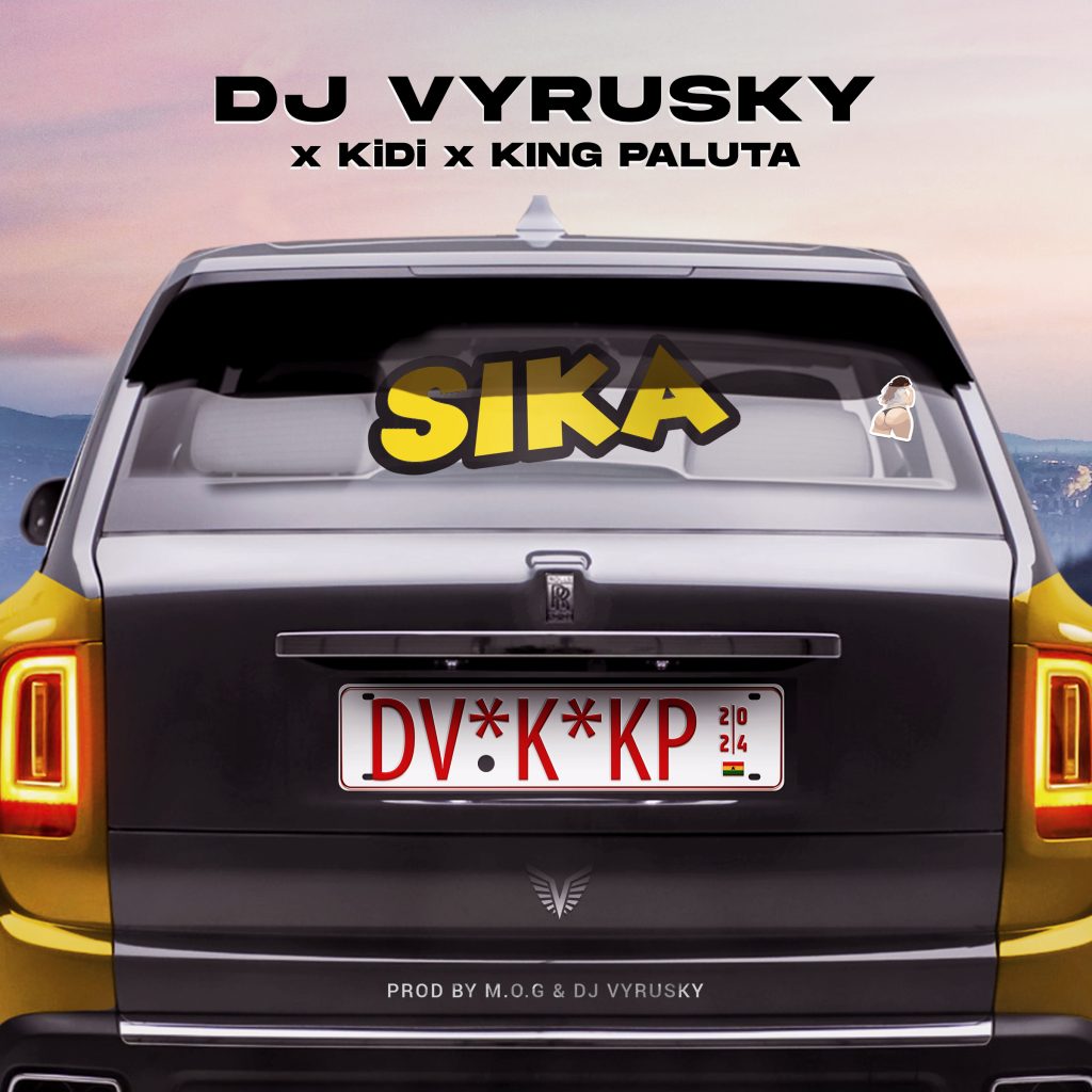 DJ Vyrusky - Sika Ft. KiDi &. King Paluta