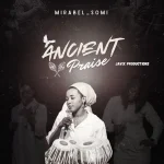 Mirabel Somi – Ancient Praise