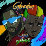 Tusure – Gbadun Ft. Portable