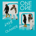 Lade – One By One Ft. Olamide