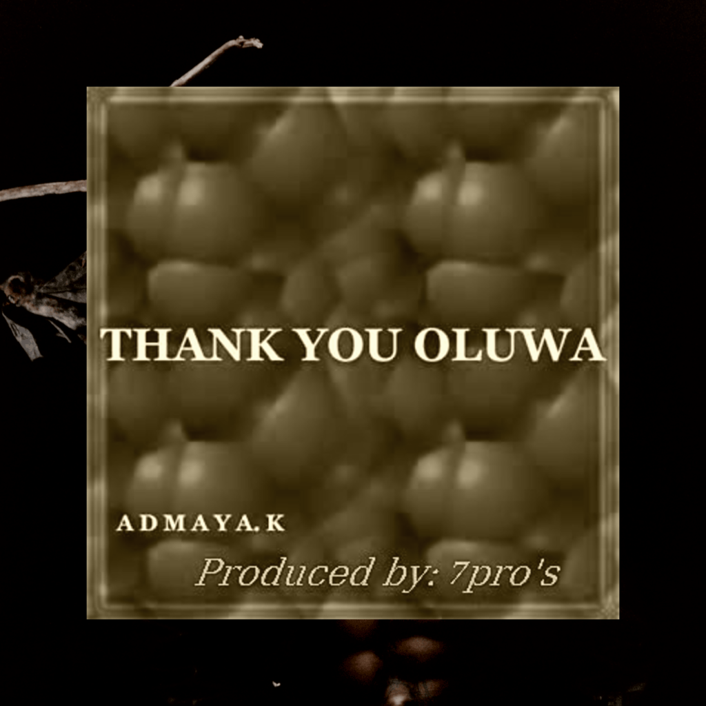 Admaya.K – Thank You Oluwa