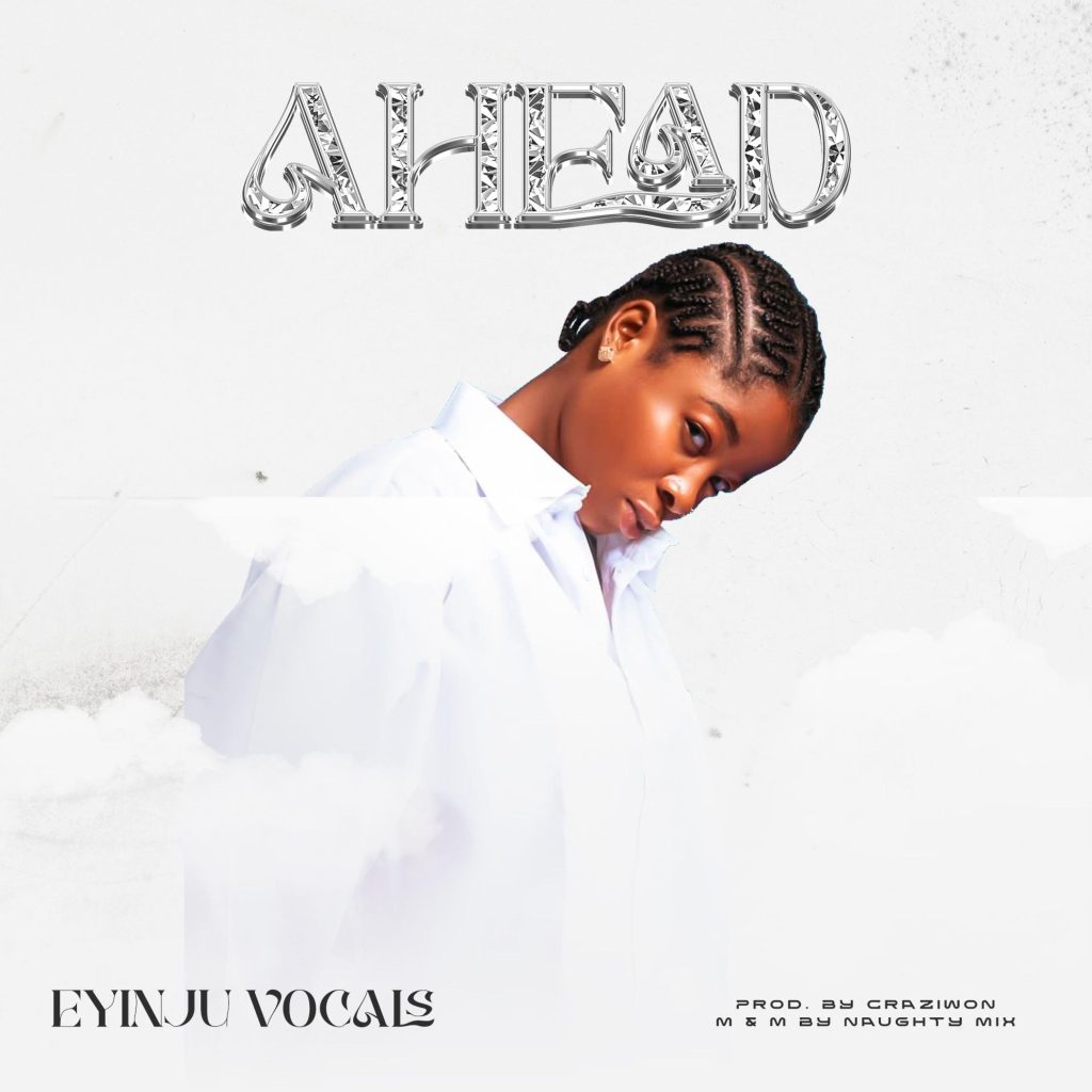 Eyinju Vocals - Ahead