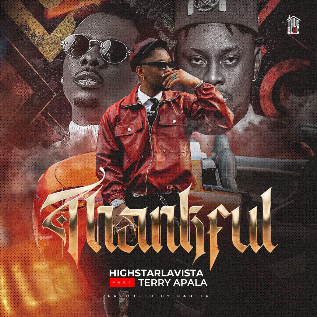 HighstarLavista – Thankful Ft. Terry Apala