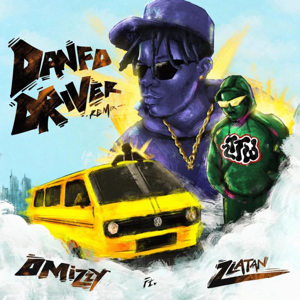 Omizzy - Danfo Drivers (Remix) Ft. Zlatan