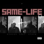 Ruhdee - Same Life Ft Otega