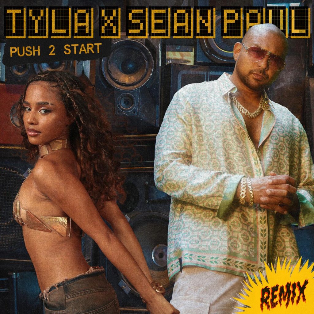 Tyla – Push 2 Start (Remix) Ft. Sean Paul