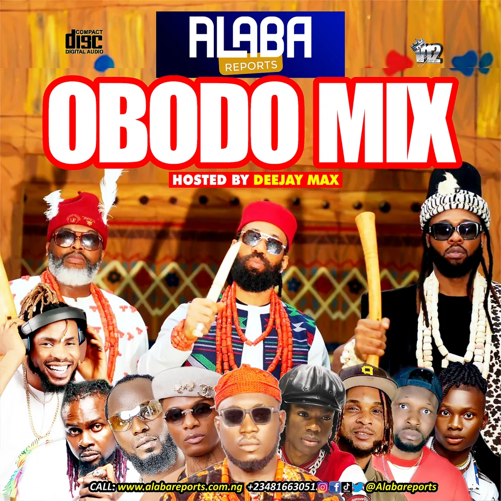 Alabareports - Obodo Mixtape Ft. DJ Max A.K.A King Of DJS