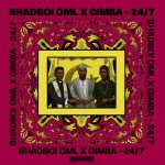 Bhadboi OML - 247 Ft. Gimba