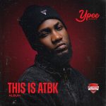Ypee – Work Ft. Kwesi Amewuga