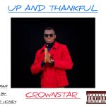 Crownstar – Up And Thankful