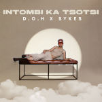Disciples Of House (D.O.H) – Intombi Katsotsi Ft. Sykes