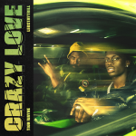 Tion Wayne - Crazy Love Ft. Leostaytrill &. MJ Cole